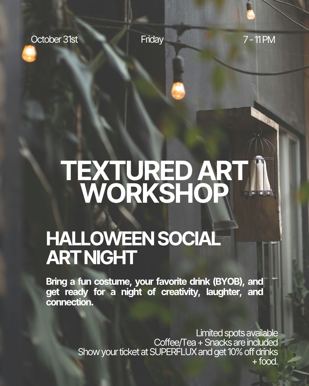 Textured Art Workshop · Halloween Social Art Night BYOB · Corkage Fee Included