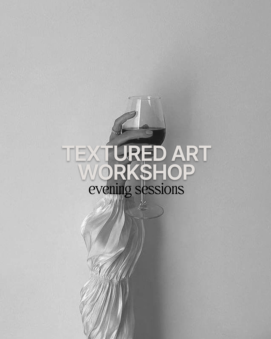 Evening Sessions BYOB (Wed to Sun) - Textured Art Workshop (Corkage Fee Included)