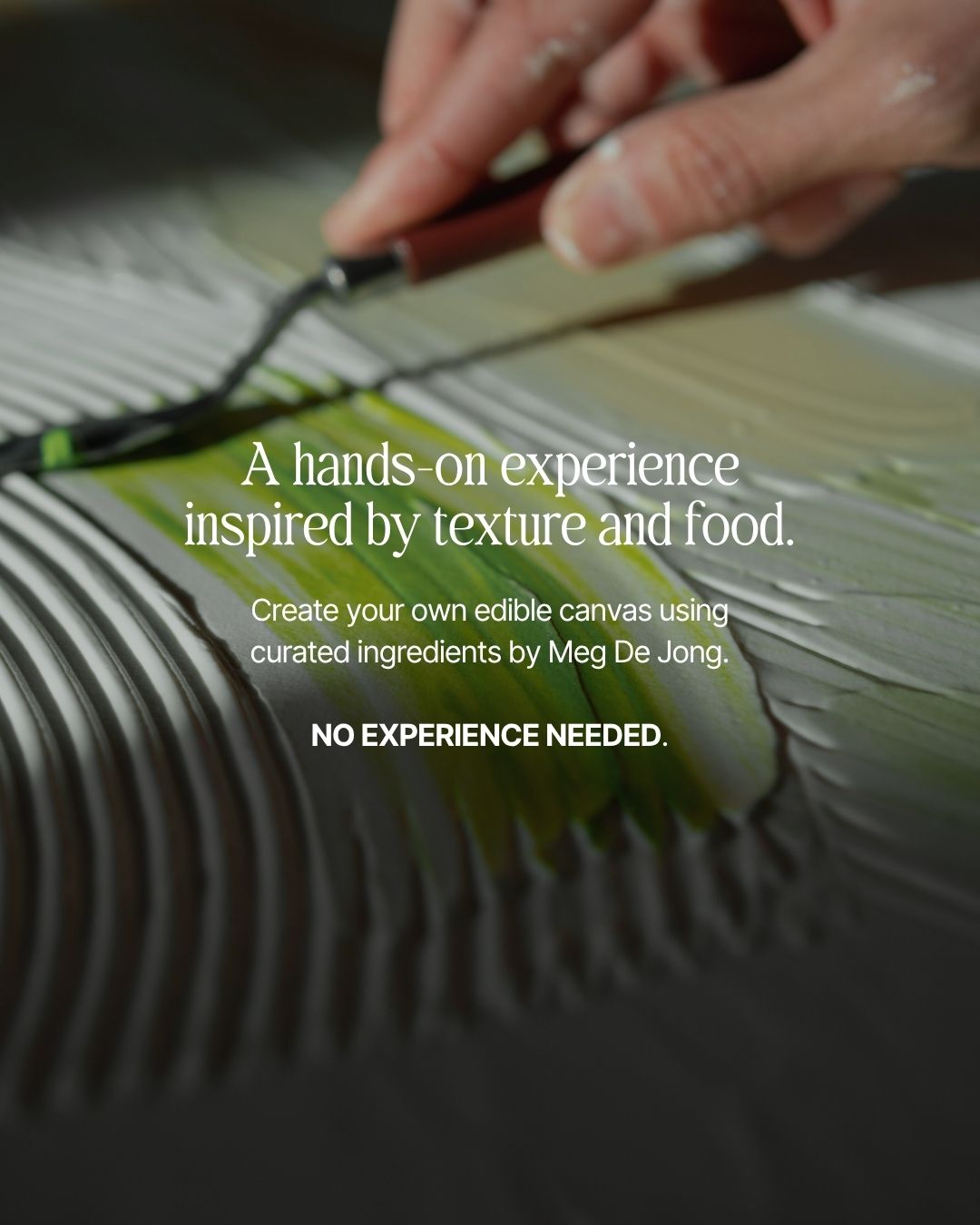 Texture & Taste with Meg De Jong