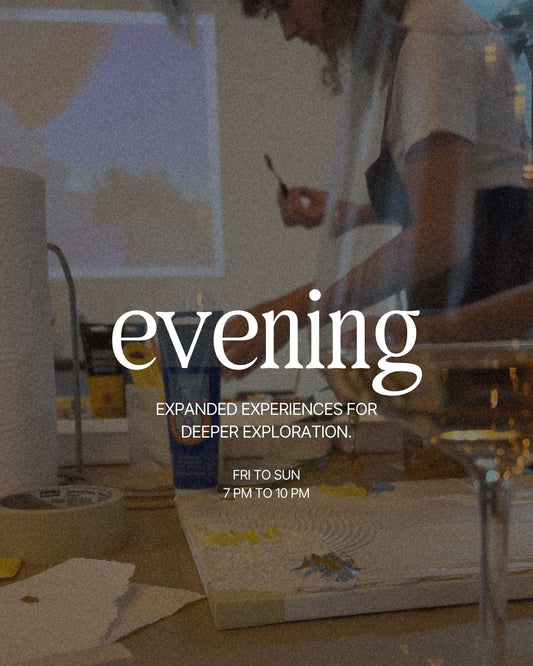 Textured Art Experience · Evening Edition (Fri to Sun)